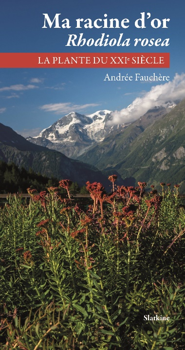 Ma racine d'or, Rhodiola rosea livre